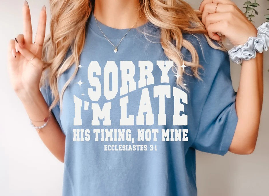 SINGLE COLOR SCREEN PRINT TRANSFER - SORRY I'M LATE