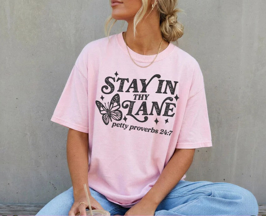 SINGLE COLOR SCREEN PRINT TRANSFER - STAY IN THY LANE