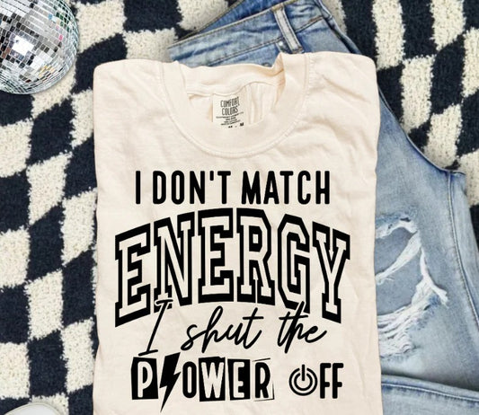 SINGLE COLOR SCREEN PRINT TRANSFER - I DON'T MATCH