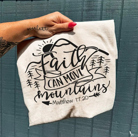 SINGLE COLOR SCREEN PRINT TRANSFER - FAITH CAN MOVE MOUNTAINS