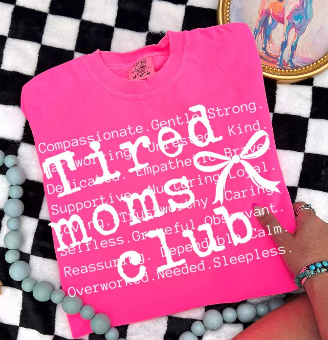 Single Color Screen Print Transfer - Tired Moms Club