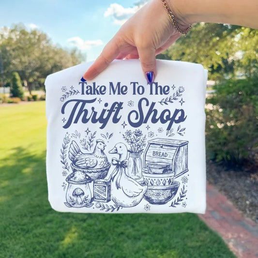 SINGLE COLOR SCREEN PRINT TRANSFER - TAKE ME TO THE THRIFT SHOP