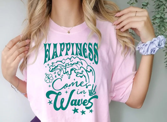 SINGLE COLOR SCREEN PRINT TRANSFER - HAPPINESS COMES IN WAVES