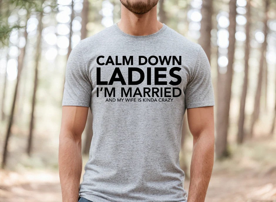 SINGLE COLOR SCREEN PRINT TRANSFERS - CALM DOWN LADIES