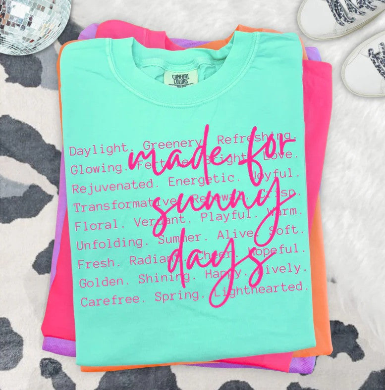 SINGLE COLOR SCREEN PRINT TRANSFER - MADE FOR SUNNNY DAYS