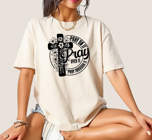 SINGLE COLOR SCREEN PRINT TRANSFER - PRAY ON IT