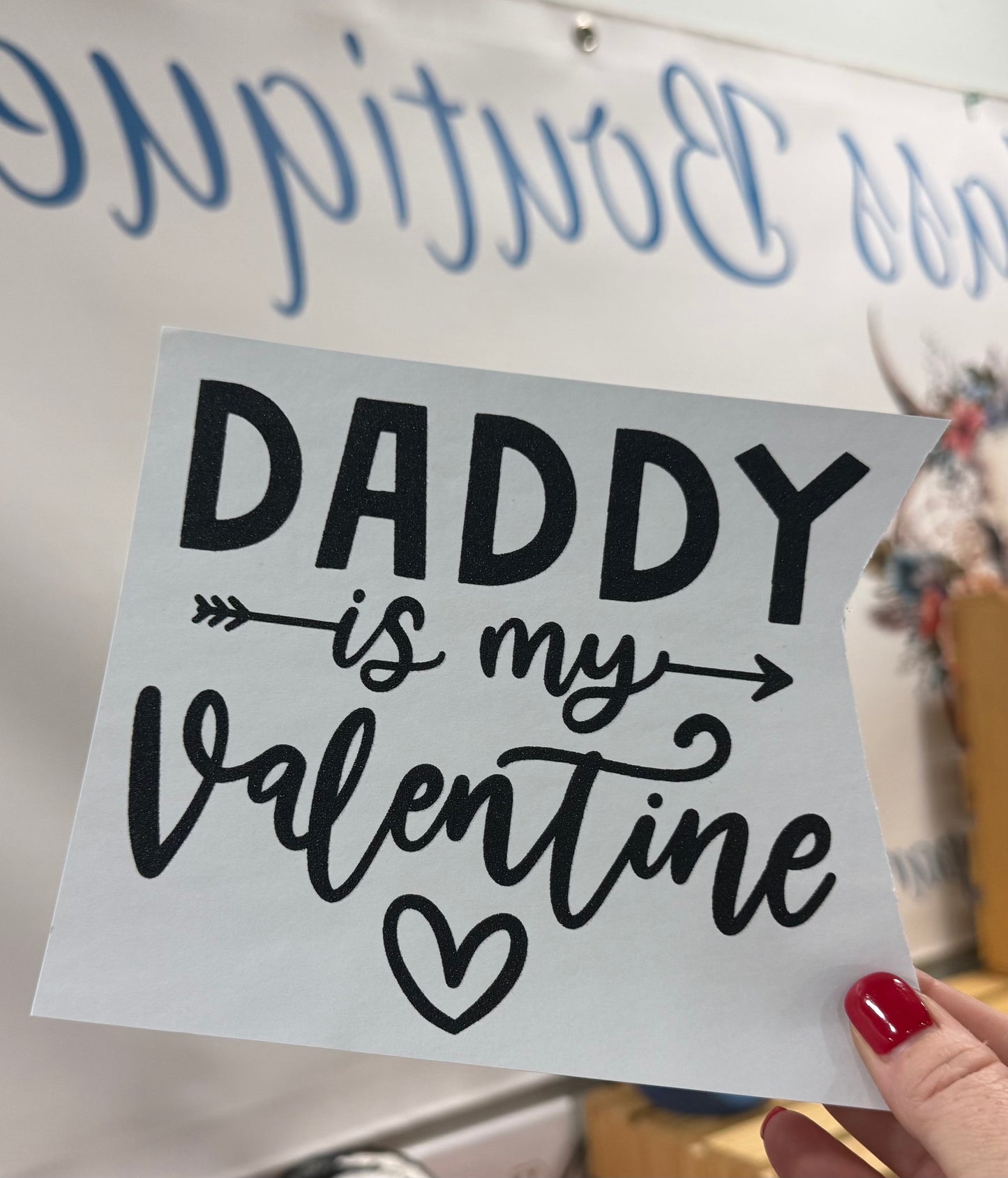 SINGLE COLOR SCREEN PRINT TRANSFER - *Youth* DADDY IS MY VALENTINE