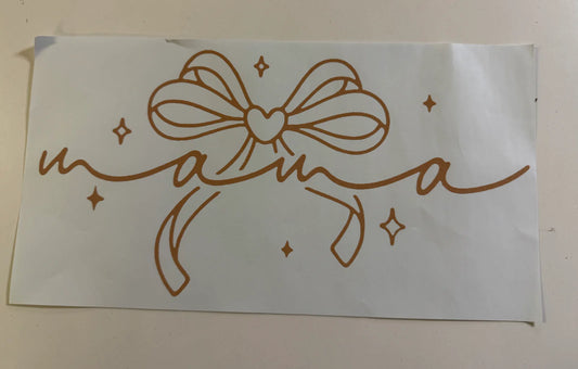 SINGLE COLOR SCREEN PRINT TRANSFER - MAMA BOW