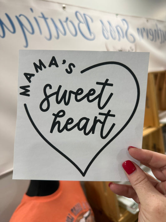 SINGLE COLOR SCREEN PRINT TRANSFER - *YOUTH* MAMA’S SWEET HEART