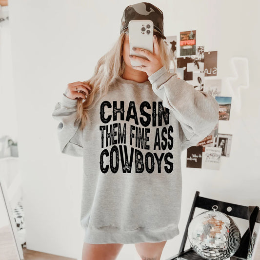SINGLE COLOR SCREEN PRINT TRANSFER - CHASIN' THEM FINE ASS COWBOYS