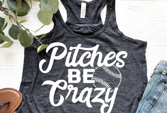 SINGLE COLOR SCREENT PRINT TRANSFER - PITCHES BE CRAZY