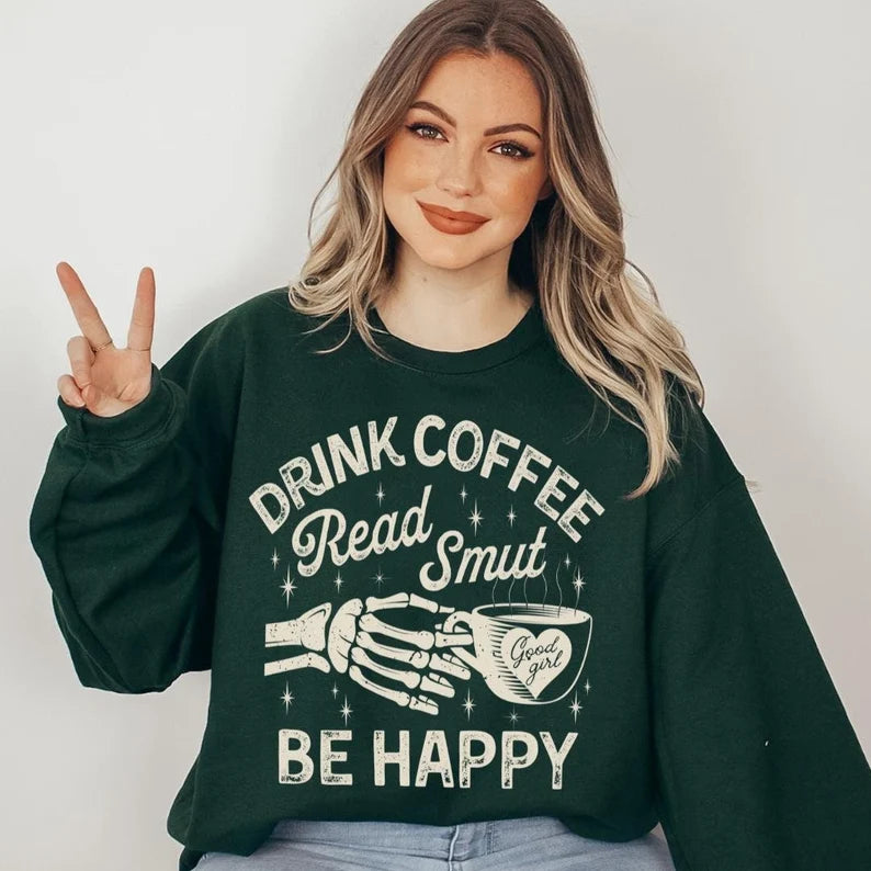 SINGLE COLOR SCREEN PRINT TRANSFER - DRINK COFFE READ SMUT