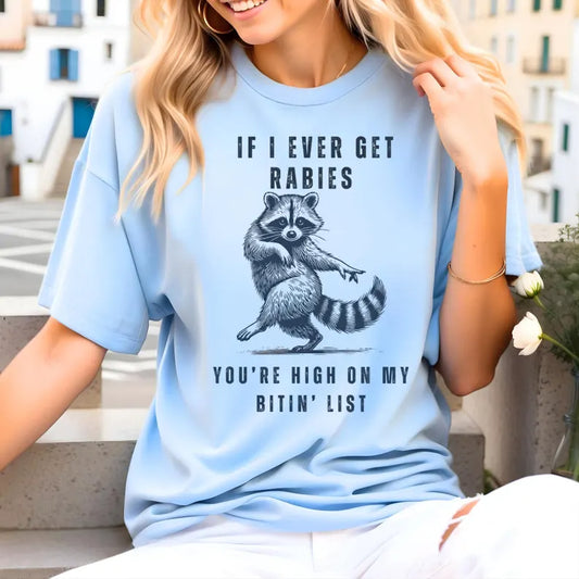 SINGLE COLOR SCREENT PRINT TRANSFER - IF I EVER GET RABIES