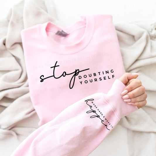 SINGLE COLOR SCREEN PRINT TRANSFER - STOP DOUBTING YOURSELF